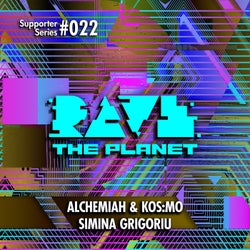 Rave the Planet: Supporter Series, Vol. 022