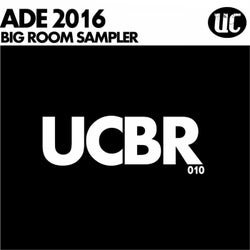 ADE 2016 Big Room Sampler