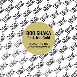 Shake It to the Ground (feat. Iris Gold) [Remixes]