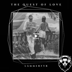 The Quest of Love