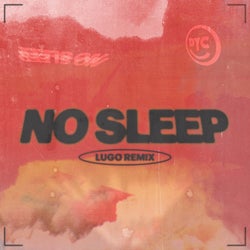 No Sleep (Lugo Remix)