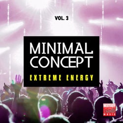 Minimal Concept, Vol. 3 (Extreme Energy)