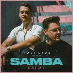 Samba (YouNotUs Extended Club Mix)