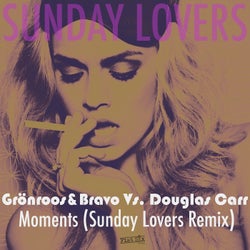 Moments (Sunday Lovers Remix)