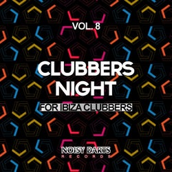 Clubbers Night, Vol. 8 (For Ibiza Clubbers)