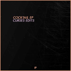 Cocktail EP (Curses Edits)