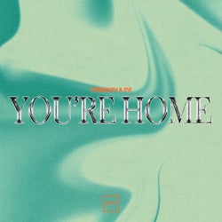 You're Home