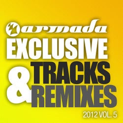 Armada Exclusive Tracks & Remixes 2012, Vol. 5