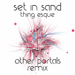 Thing Esque (Other Portals Remix)