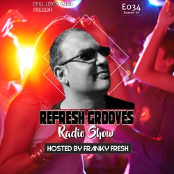 ReFresh Grooves Radio Show E034 S1