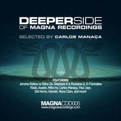 Deeper Side Of Magna Recordings - Selected By Carlos Manaca