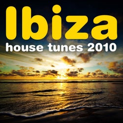 Ibiza House Tunes 2010