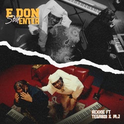 E DON STILL ENTER