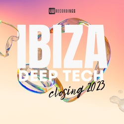 Ibiza Closing Party 2023 Deep Tech