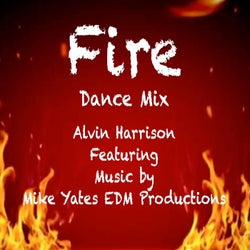 Fire (DanceMix) (feat. Mike Yates EDM Prod.) [Dance Mix]