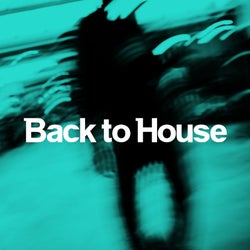 BACK TO HOUSE