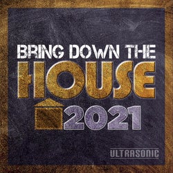 Bring Down the HOUSE 2021