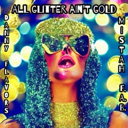 All Glitter Ain't Gold