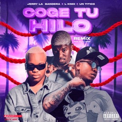 Coge Tu Hilo - Remix