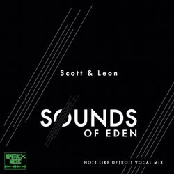 Sounds of Eden (Hott Like Detroit Vocal Remix)