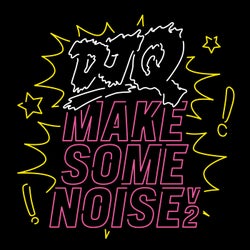 Make Some Noise v2