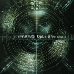 Glitterbeat: Dubs & Versions I