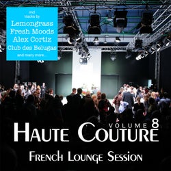 Haute Couture, Vol. 8 - French Lounge Session