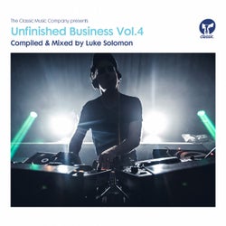 Unfinished Business Volume 4 compiled & mixed by Luke Solomon