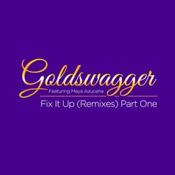 Fix It Up, Pt. 1 (feat. Maya Azucena) [Remixes]