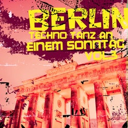 Berlin Techno Tanz an einem Sonntag, Vol. 3