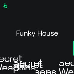 Secret Weapons 2021: Funky House