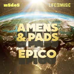 Amens & Pads / Epico