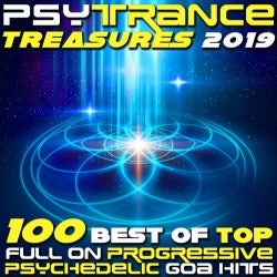 Psy Trance Treasures 2019 – 100 Best of Top Full-on, Progressive & Psychedelic Goa Hits