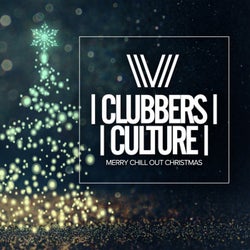 Clubbers Culture: Merry Chill Out Christmas