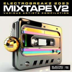 ElectroBreakz 2023 Mixtape V.2