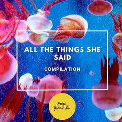 All the Things She Said