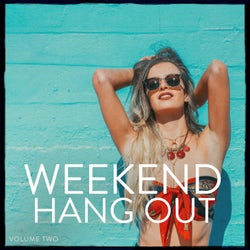 Weekend Hang Out, Vol. 2 (Have A Drink With Me, It's Weekend)