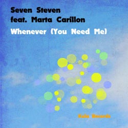 Whenever (You Need Me)