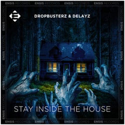 Stay Inside The House