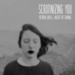 Scrutinizing You