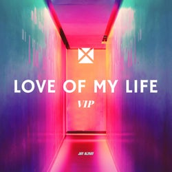 Love of My Life (VIP)