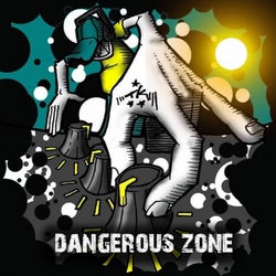 Dangerous Zone