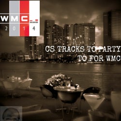 CS Tracks To Party To For WMC 2014