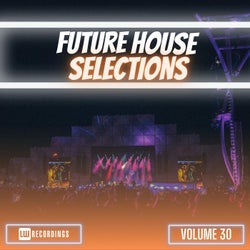 Future House Selections, Vol. 30