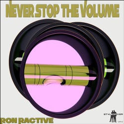 Never Stop The Volume