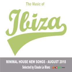 THE MUSIC OF IBIZA - Minimal - August 2018