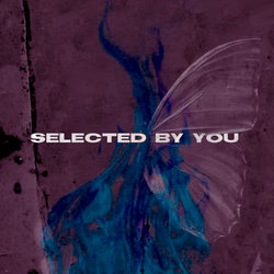 SELECTED BY YOU #001