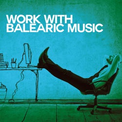 Work with Balearic Music