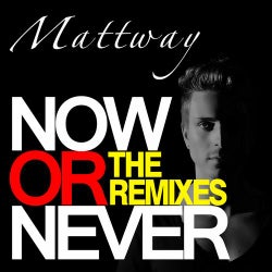 Now Or Never (Remixes)