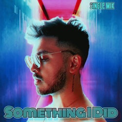 Something I Did (Extended Mix)